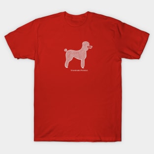 Standard Poodle - hand drawn dog lovers design with text T-Shirt